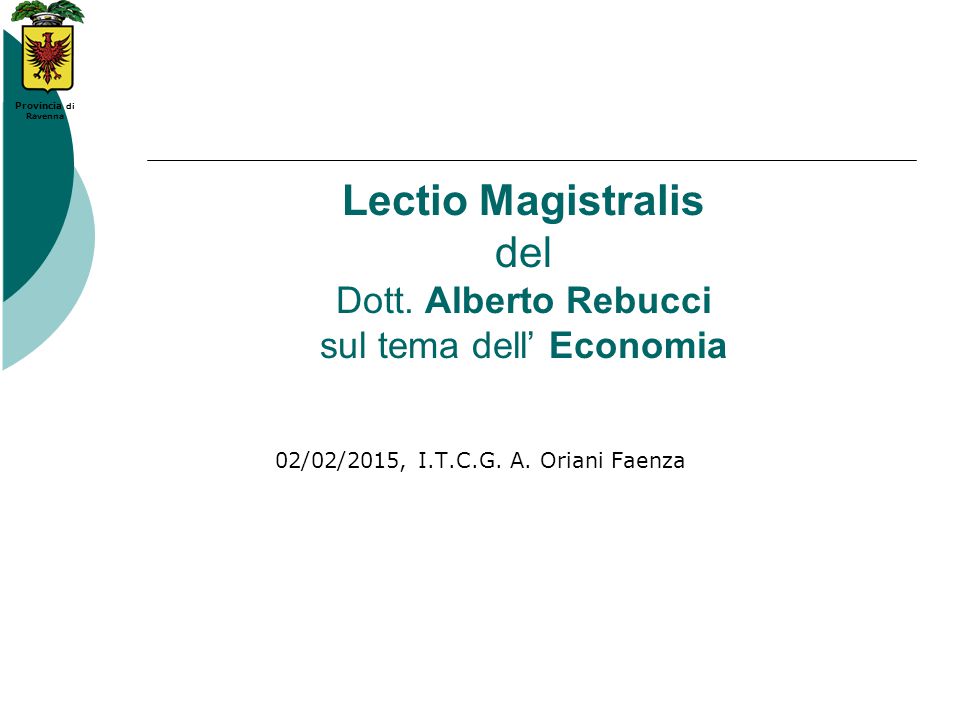 Lectio Magistralis Del Dott Alberto Rebucci Sul Tema Dell Economia